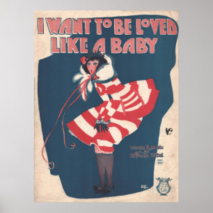 Affiche 1924 Je veux être aimé comme un bébé