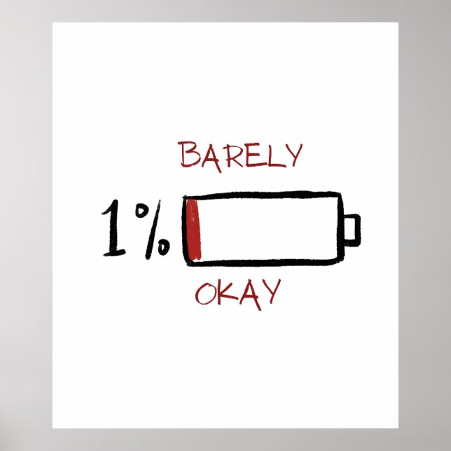 Affiche 1% Barely Okay Battery Life (Devant)
