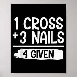 Affiche 1 Croix + 3 Clous = 4 Tee donné _ Chrétien - Fait