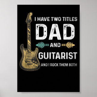 Affiche 1 J'ai Deux Titres Papa Et Guitariste Drôle Rétro