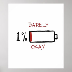 Affiche 1% Vie de batterie à peine correcte