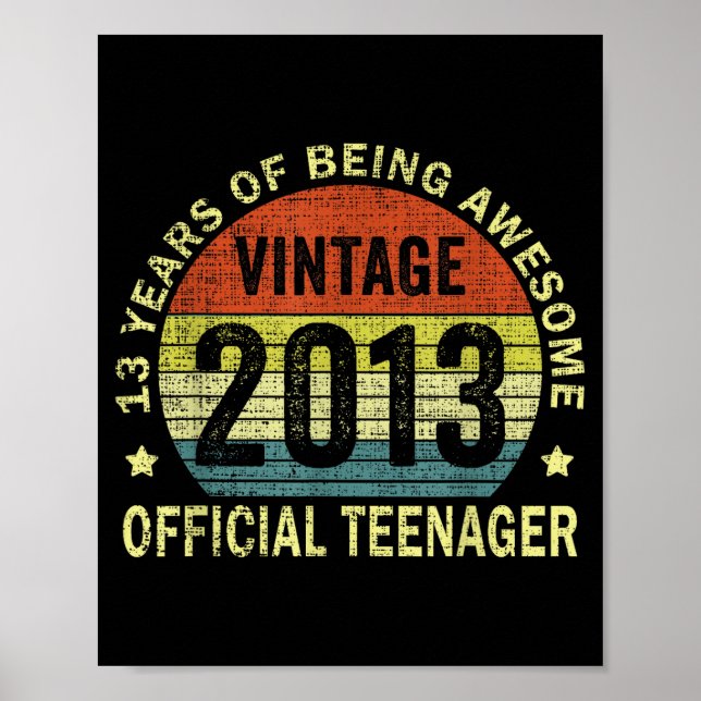 Affiche 2013 Teenager 13 Year Old 13th Birthday  (Devant)
