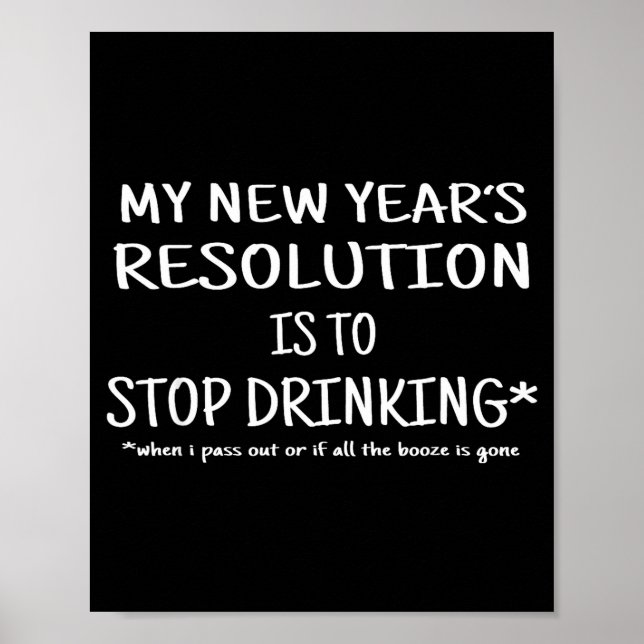 Affiche 2018 Resolution Stop Drinking Funny New Year's Eve (Devant)