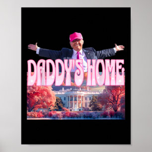 Affiche 2024 Daddys Home Funny Trump Pink Take America Bac