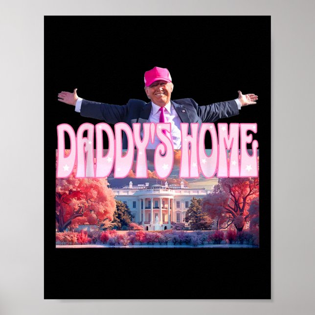 Affiche 2024 Daddys Home Funny Trump Pink Take America Bac (Devant)