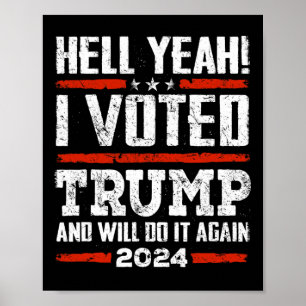 Affiche 2024 - Oui ! J'Ai Voté Trump Et Je Le Ferai À Nouv