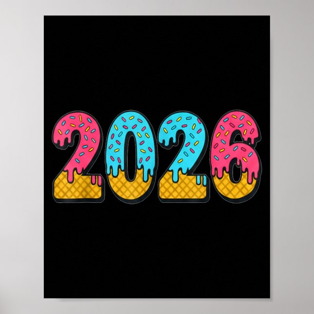 Affiche 2026 Ice Cream Drip Meme New Year Gen Alpha Slang  (Devant)