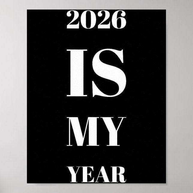 Affiche 2026 Is My Year New Year Resolution Motivation Aff (Devant)