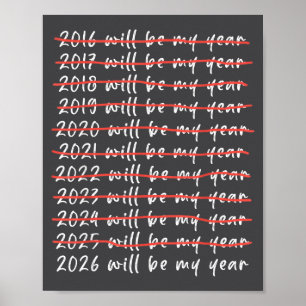 Affiche 2026 sera mon année humour drôle citation de nouve