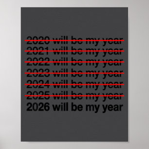 Affiche 2026 sera mon année humour drôle citation de nouve