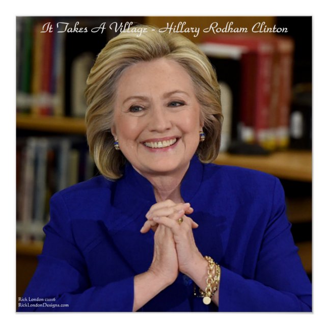 Affiche 20" x 20" Hillary Takes A Village (Devant)