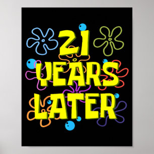 Affiche 21e anniversaire 21 ans plus tard 21 ans Bday