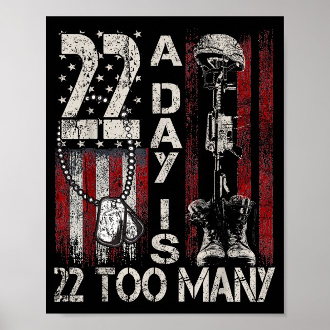 Affiche 22 Day Is 22 Too Many Help Veterans Veteran Lives  (Devant)