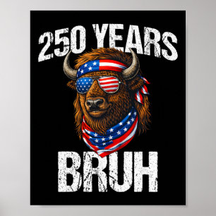 Affiche 250 Ans Bruh 4 Juillet Patriotique Bison 250ème A