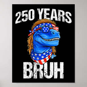 Affiche 250 Ans Bruh 4 Juillet Trex Dinosaure 250e Anniver