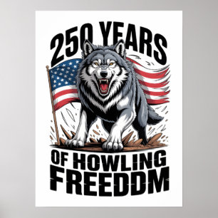 Affiche 250 Ans d'Art de Loup de la Liberté Hurleuse