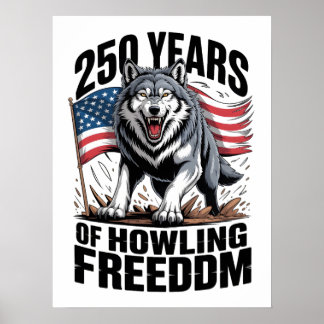 Affiche 250 Ans d'Art de Loup de la Liberté Hurleuse