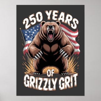 Affiche 250 Ans de Fierté de Grizzly Art Patriotique