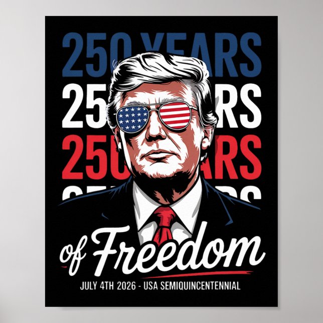 Affiche 250 Ans De Liberté - Drôle Donald Trump (Devant)