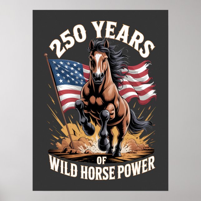 Affiche 250 Ans de Puissance de Cheval Sauvage Mustang Art (Devant)