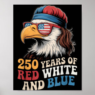 Affiche 250e 4 juillet - 250 ans de rouge blanc bleu