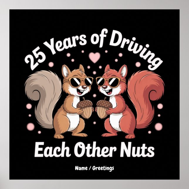 Affiche 25 Ans De Conduite Les Uns Les Autres Nuts Drôle C (Devant)