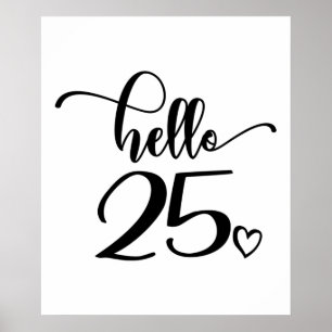Affiche 25e anniversaire femmes Bonjour 25 mignonne 25 ans