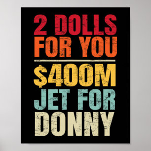 Affiche 2 Poupées Pour Vous 400 Millions $ Jet Pour Donny