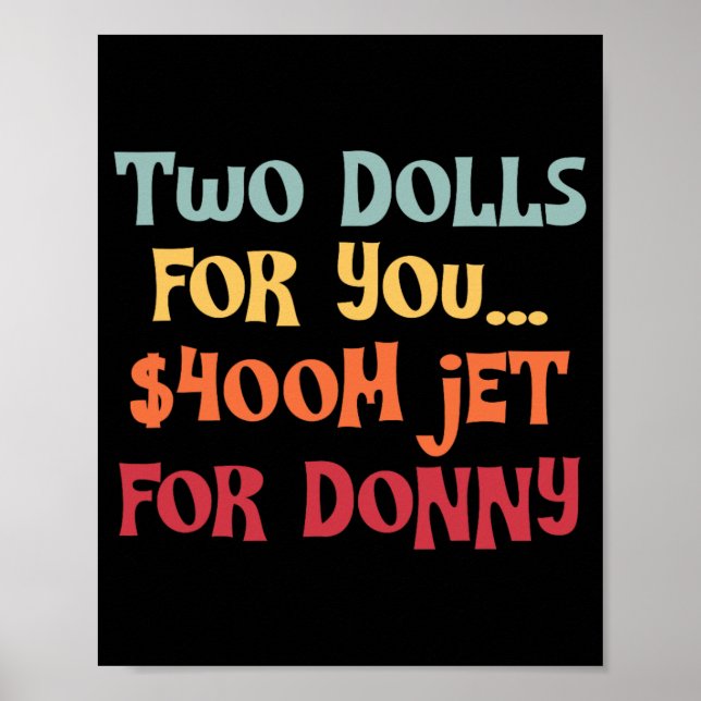 Affiche 2 Poupées Pour Vous 400 Millions $ Jet Pour Donny (Devant)