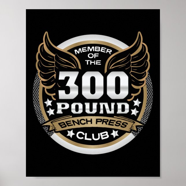 Affiche 300 Pound Bench Press Club For Powerlifter Weightl (Devant)