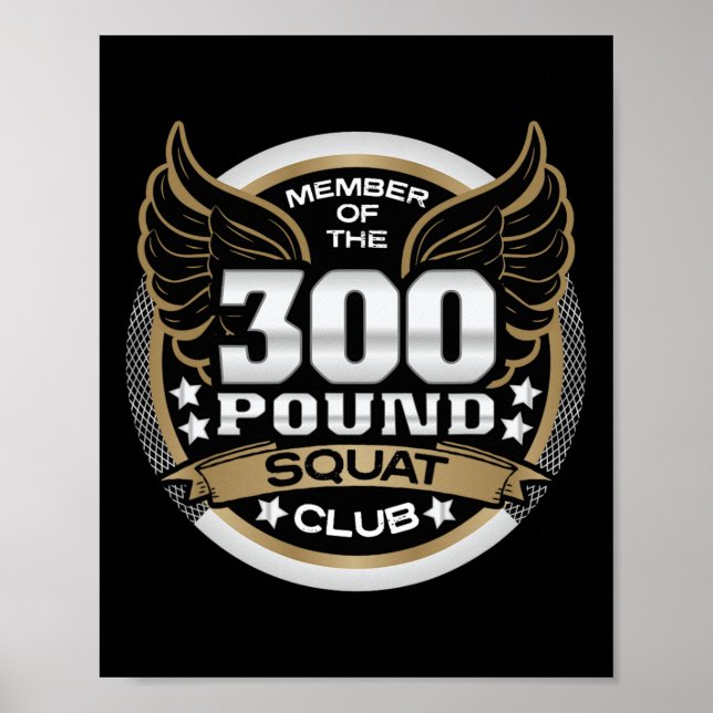 Affiche 300 Pound Squat Club For Powerlifter Weightlifter  (Devant)