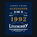 Affiche 30th Birthday 1992 Ajouter Nom Legendary Blue Gold<br><div class="desc">Anniversaire personnalisé ajoutez votre nom affiche d'anniversaire. Modifiez le nom et l'année avec le modèle fourni. Plus de cadeaux et de fournitures de fête disponibles avec le design "légendaire" dans le magasin.</div>