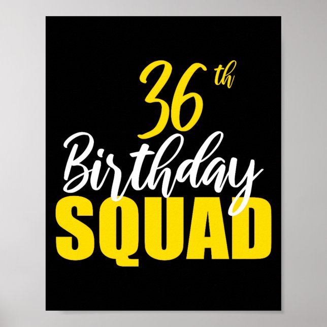 Affiche 36th Happy Birthday Squad Party Bday Family Group  (Devant)