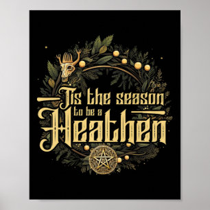 Affiche ' ; C'Est La Saison D'Être Un Pagan Heathen Chr