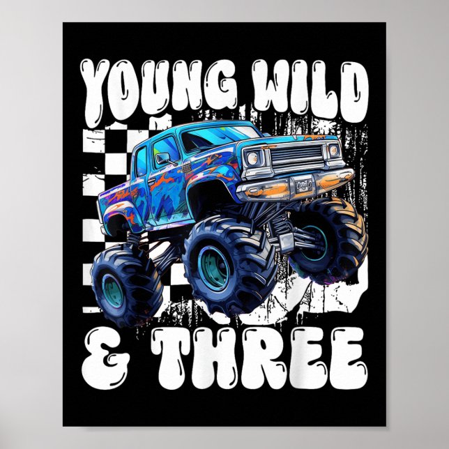 Affiche 3rd Birthday Monster Truck Young Wild And Three 3  (Devant)