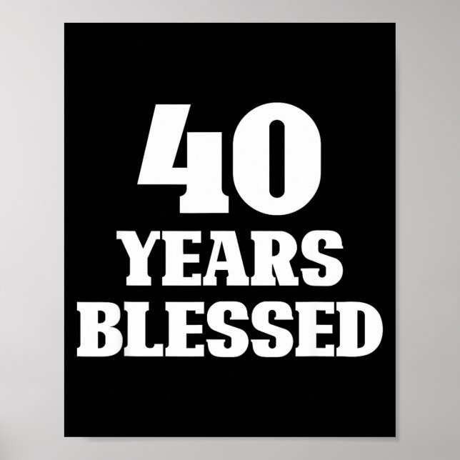 Affiche 40 Years Blessed 40th Birthday Christian Religious (Devant)