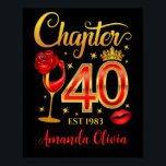 Affiche 40e anniversaire, chapitre 40 dame, femmes<br><div class="desc">40e anniversaire design pour femmes,  dames. Nom modifiable et année de l'est. Caractéristiques IMPRIMÉES : Chapitre 40 design. REMARQUE : il s'agit d'un article avec la conception imprimée. C'est un cadeau parfait pour une femme de 40 ans,  fille,  amie,  dame. L'idée géniale pour la fête du 40e anniversaire.</div>