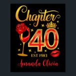 Affiche 40e anniversaire, chapitre 40 dame, femmes<br><div class="desc">40e anniversaire design pour femmes,  dames. Nom modifiable et année de l'est. Caractéristiques IMPRIMÉES : Chapitre 40 design. REMARQUE : il s'agit d'un article avec la conception imprimée. C'est un cadeau parfait pour une femme de 40 ans,  fille,  amie,  dame. L'idée géniale pour la fête du 40e anniversaire.</div>