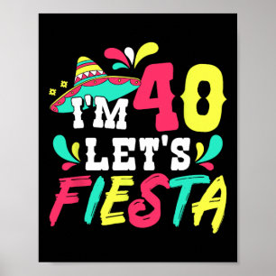 Affiche 40e anniversaire de la fête mexicaine J'ai 40 ans 