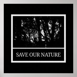 Affiche 40x40 cm Noir et Blanc – « Sauver notre na