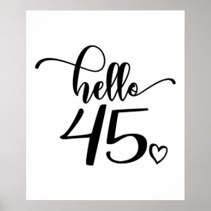 Affiche 45e anniversaire femmes Bonjour 45 mignonne 45 ans