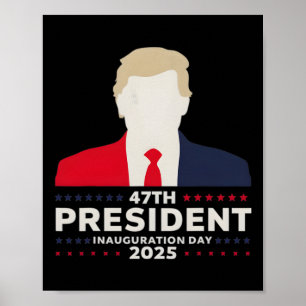 Affiche 47 Jour de l'investiture du président Donald Trump