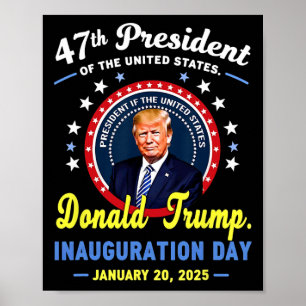 Affiche 47e jour de l'investiture du président Donald Trum