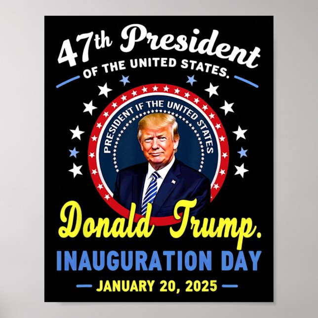 Affiche 47e jour de l'investiture du président Donald Trum (Devant)
