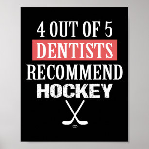 Affiche 4 dentistes sur 5 recommandent Hockey Drôle de Hoc