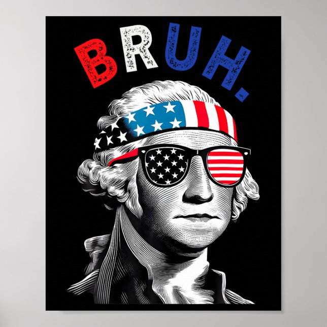 Affiche 4 juillet 2024 George Washington Bruh. (Devant)