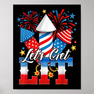 Affiche 4 juillet Allumons le Feu d'Artifice Drôle Patriot