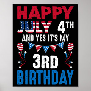 Affiche 4 juillet Et oui c'est mon 3e anniversaire America