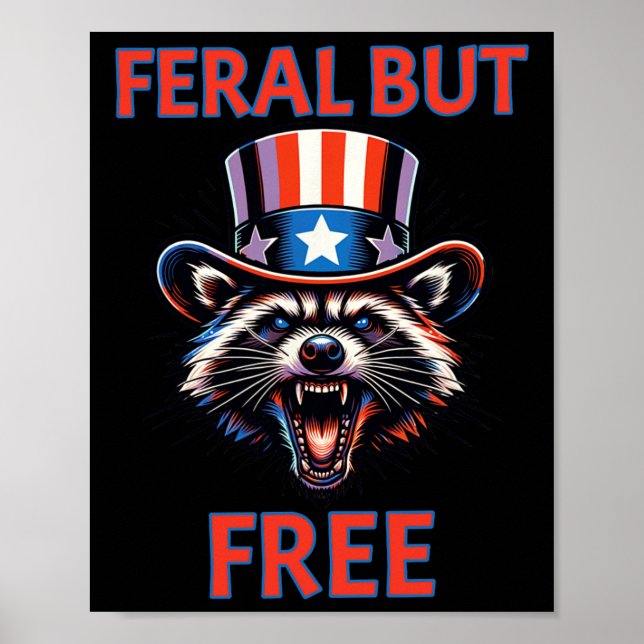 Affiche 4 juillet Feral Mais Patriotic Raccoon Libre Drôle (Devant)
