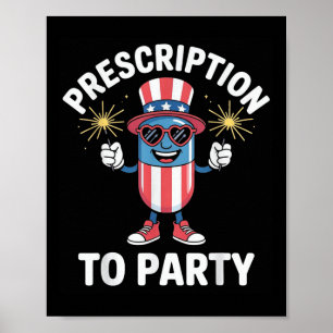 Affiche 4 juillet Prescription À Party Pharmacy Indepen